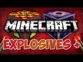 Mods Minecraft - Explosives + (Nova Bomb, Nuke, Napalm)