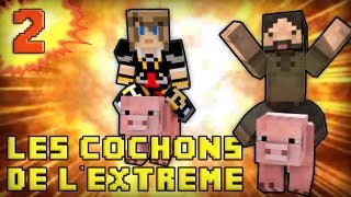 Minecraft : Les cochons de l'extrême ! - Episode 2