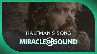 Miracle of Sound - Games of thrones - Halfmans song