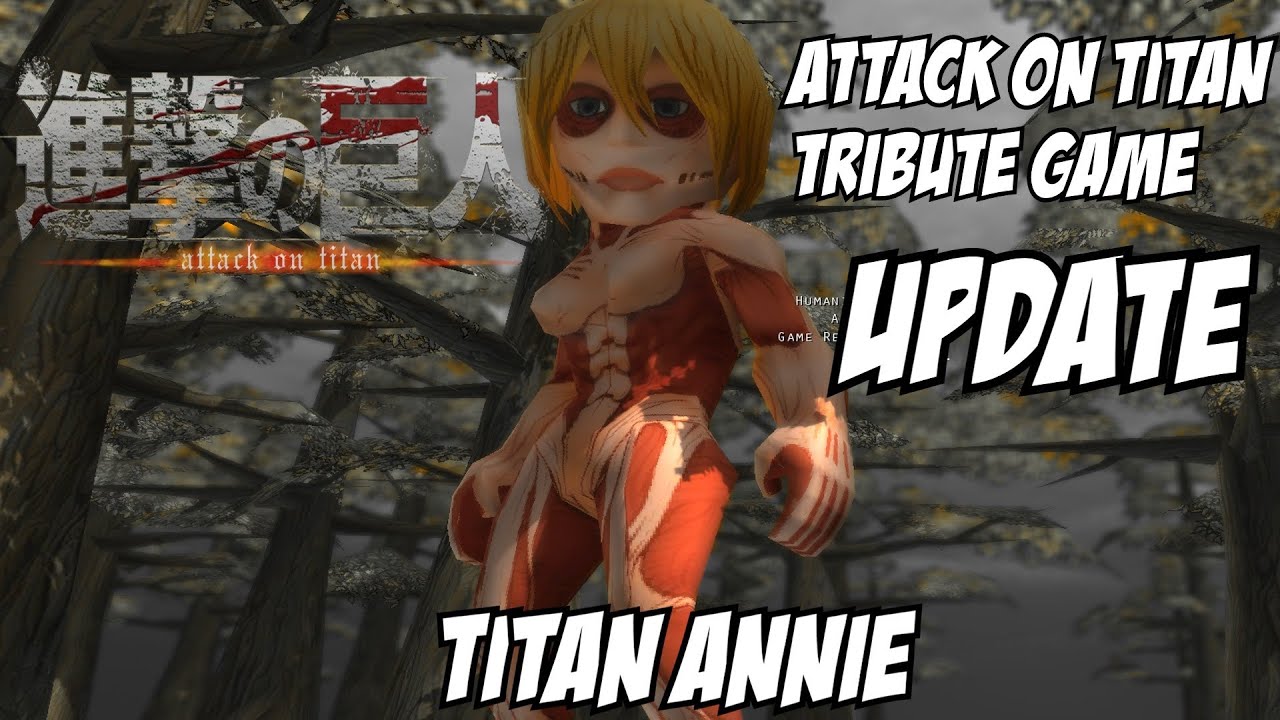 Attack on Titan Tribute Game Update | Titan Annie - YouTube