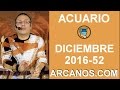 Video Horscopo Semanal ACUARIO  del 18 al 24 Diciembre 2016 (Semana 2016-52) (Lectura del Tarot)