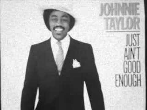 music by johnnie taylor good love