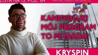 PARANIENORMALNI - Kryspin kandyduje do Parlamentu Europejskiego