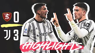Highlights: Salernitana 0-3 Juventus | Dusan double dumps Salernitana