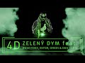 4D feat. Hugo Toxxx, Orion, Ektor & Dan Bárta - Zeleny Dym (OFFICIAL REMIX)