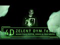 4D feat. Hugo Toxxx, Orion, Ektor & Dan Bárta - Zeleny Dym (OFFICIAL REMIX)