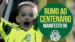 Manifesto 99 - Rumo ao Centenário!