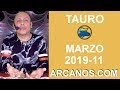 Video Horscopo Semanal TAURO  del 10 al 16 Marzo 2019 (Semana 2019-11) (Lectura del Tarot)
