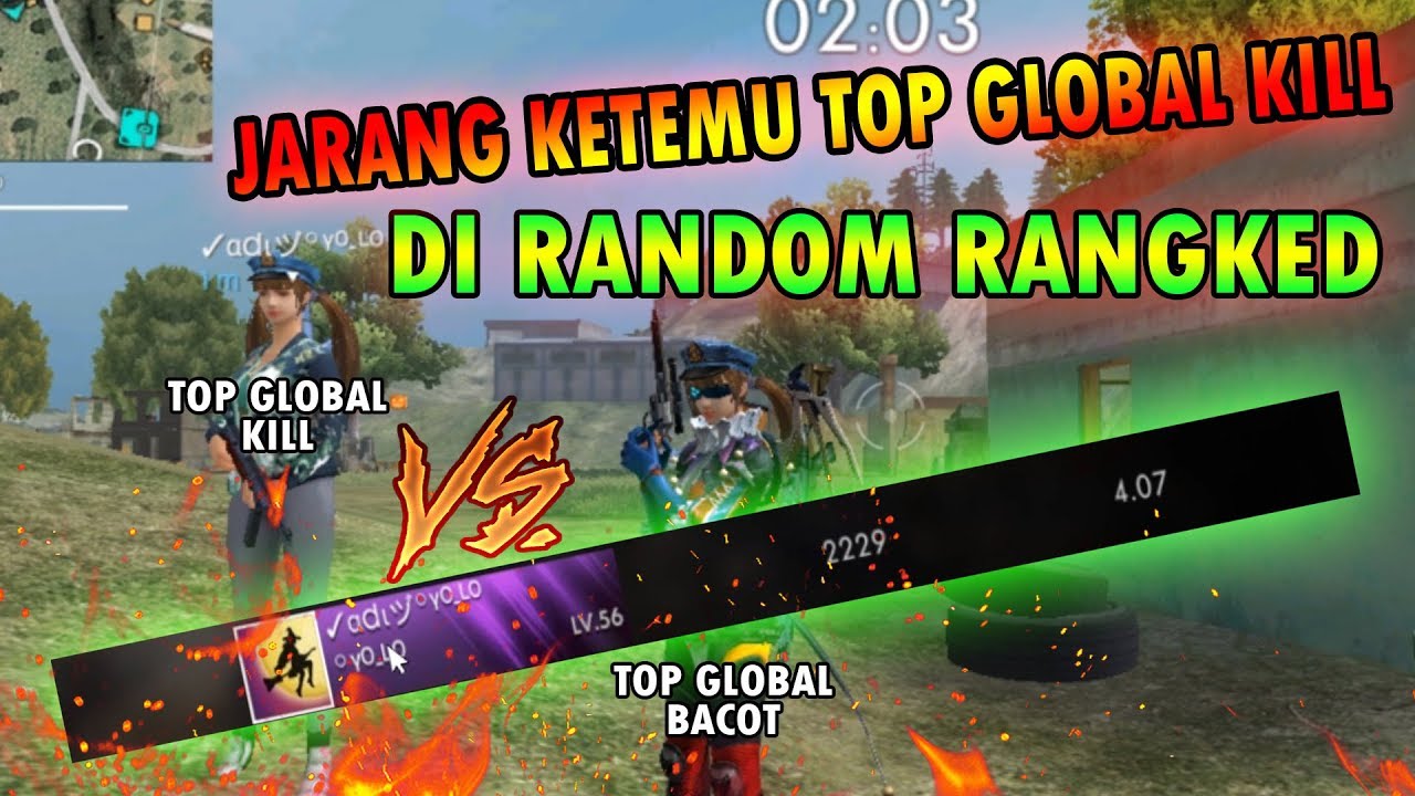 Ketemu Top Global Kill Di Random Match Ranked Garena Free