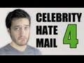 Celebrity Hate Mail 4 - Youtube
