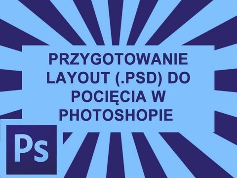Jak pociąć projekt PSD w Photoshop