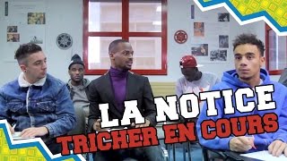 LA NOTICE - TRICHER EN COURS