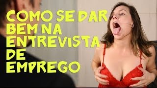 COMO SE DAR BEM NA ENTREVISTA DE EMPREGO