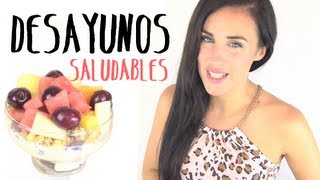 Desayunos saludables