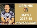 Video Horscopo Semanal GMINIS  del 7 al 13 Mayo 2017 (Semana 2017-19) (Lectura del Tarot)