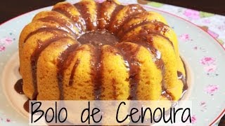 Bolo de Cenoura com Cobertura de Brigadeiro - Brincando de Ana Maria