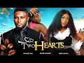 TWO HEARTS - Maurice Sam, Ebube Nwagbo, Tersy Akpata 2024 Nigerian Nollywood Romantic Movie