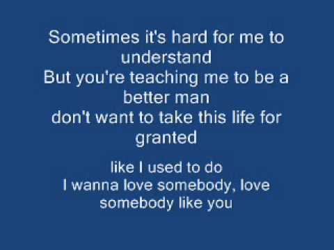 LOVE SOMEBODY LIKE YOU KEITH URBAN love somebody like you keith urban: