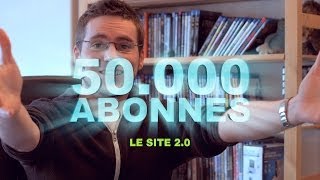 50.000 Abonnés - Le Site 2.0