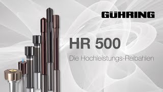 HR 500 - Die Hochleistungs-Reibahlen 