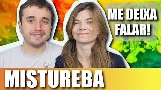 MISTUREBA: Olhe nos meus olhos! - Ep. 46 (Outtakes)