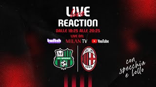 Live Reaction #SassuoloMilan | Segui la partita con noi