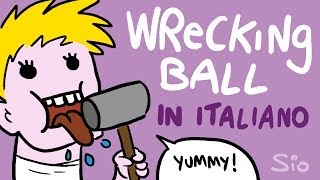 Wrecking Ball di Miley Cyrus tradotta in ITALIANO con Google Translate