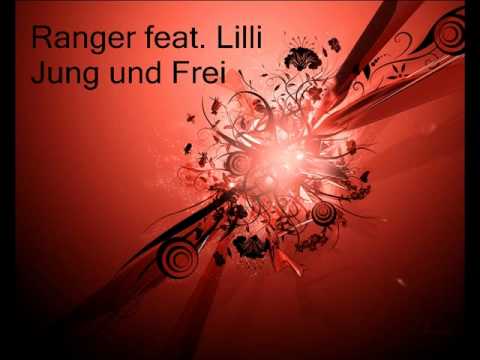 Ranger feat Lilli Jung und Frei - YouTube