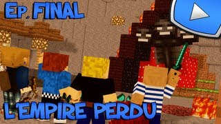 Minecraft : L'Empire Perdu | Episode Final