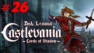 Castlevania : Lords of Shadow - Ep 26 - Playthrough FR 1080 par Bob Lennon