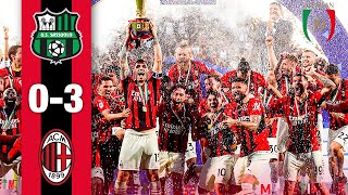 We are the Champ19ns! 🏆🇮🇹🔴⚫???? | Sassuolo 0-3 AC Milan | Highlights Serie A