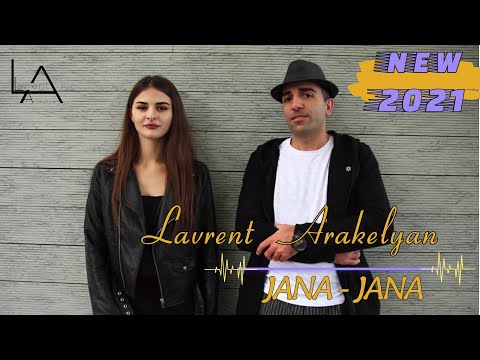 Lavrent Arakelyan - Jana Jana