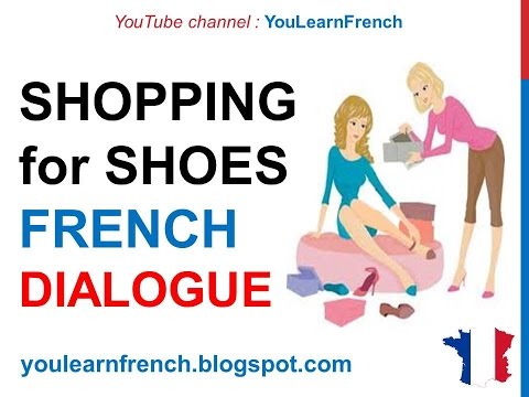 French Lesson 156 - Shopping Buying shoes - Dialogue Conversation ...