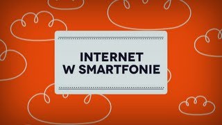 Polimaty dla Orange cz.1 - Internet w smartfonie