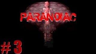 Paranoiac - Vizinho tarado! - Parte 3