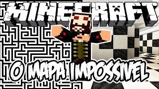 O MAPA IMPOSSIVEL! - Minecraft (NOVO)