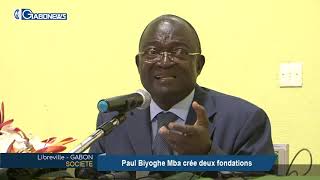 GABON / SOCIETE : Paul Biyoghe Mba crée deux fondations