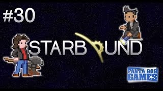 Fanta et Bob, les Chroniques de Starbound - Ep. 30 - Fin des Chroniques !!!