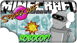 SpringCraft #6 - O Grande Robocop!