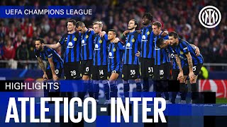 CHAMPIONS LEAGUE HIGHLIGHTS | ATLETICO MADRID 2-1 INTER (3-2 on penalties) ⚫🔵?