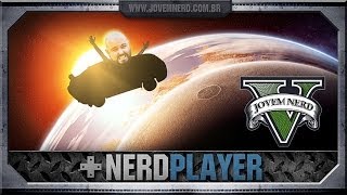 GTA V - Salto único perfeito! Ou não... | NerdPlayer 106