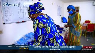 GABON / COVID-19 : L’UFPDG offre 10 000 bavettes aux commerçantes de Libreville