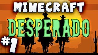 Minecraft Desperado #1 - Once Upon A Time In The West