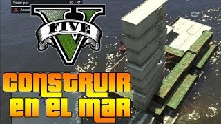 GTA V Online - Como colocar Estructuras encima del mar!! glitch/truco creador de contenidos
