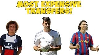 MOST EXPENSIVE TRANSFERS!