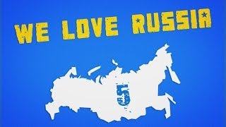 We Love Russia 5 || VPL