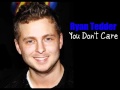 Ryan Tedder - You Don't Care - Youtube