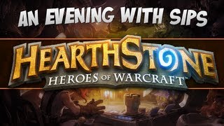 An Evening With Sips - Hearthstooooooooooooooone