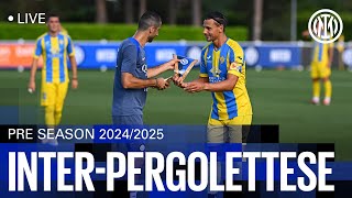 🔴? LIVE | INTER - PERGOLETTESE | PRE-SEASON FRIENDLY MATCH 2024/2025⚫🔵??