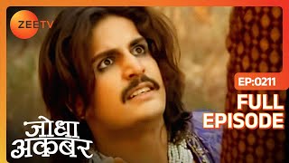 Jodha Akbar - Episode 211 - April 08, 2014